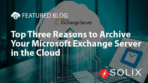 Top Three Reasons to Archive Your Microsoft Exchange Server in the Cloud